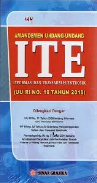 Amandemen Undang-Undang ITE (Informasi dan Transaksi Elektronik) UU RI No.19 Tahun 2019