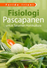 Fisiologi Pascapanen Untuk Tanaman Hortikultura