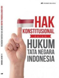 Hak Konstitusional dalam Hukum Tata Negara Indonesia
