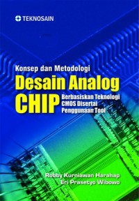 Konsep dan metodologi desain analog chip berbasiskan teknologi CMOS disertai penggunaan tool