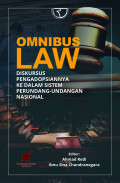 Omnibus Law: Diskursus pengadopsiannya ke dalam perundang-undangan nasional