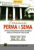 Peranan Perma dan Sema: Mengisi Kekosongan Hukum Indonesia Menuju Peradilan yang Agung Ed. 2