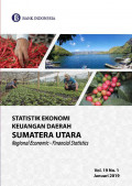 Statistik Ekonomi Keuangan Daerah Sumatera Utara Vol.19 No.1 Januari 2019