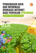 Pengemasan Data Dan Informasi Berbasis Internet Bagi Penyuluh Pertanian