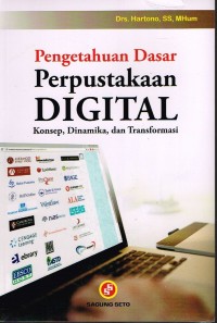 Pengetahuan Dasar Perpustakaan Digital : Konsep , Dinamika dan Transformasi