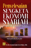 Penyelesaian Sengketa Ekonomi Syariah : Penemuan & Kaidah Hukum