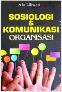 Sosiologi dan Komunikasi Organisasi