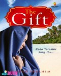 The Gift : Kado Terakhir Sang Ibu