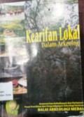 Kearifan Lokal dalam Arkeologi