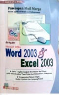 Penerapan Mail Marge dalam Aplikasi Bisnis&Perkantoran dengan Microsoft Office Word 2003&Excel 2003