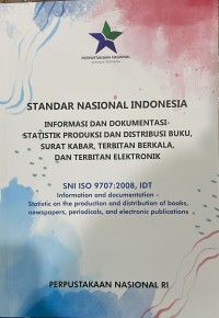 Standar Nasional Indonesia: Informasi dan Dokumentasi Statistik Produksi dan Distribusi Buku, Surat Kabar, Terbitan Berkala, dan Terbitan Elektronik