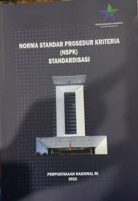 Norma Standar Prosedur Kriteria (NSPK) Standarisasi