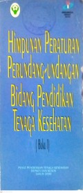 Himpunan peraturan perundang-undangan bidang pendidikan tenaga kesehatan