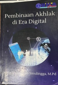 Pembinaan Akhlak di Era Digital