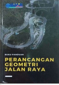 Buku Panduan Perancangan Geometri Jalan Raya