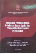 Konsultasi Penggabungan, Peleburan Badan Usaha dan Pengambilalihan saham perusahaan