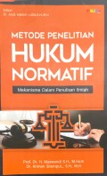 Metode Penelitian Hukum Normatif: Mekanisme dalam Penulisan Ilmiah