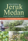 Sukses Budidaya Jeruk Medan: Dengan Pupuk dan Pestisida Organik