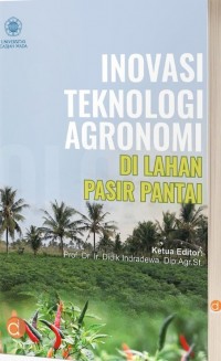 Inovasi Teknologi Agronomi Di Lahan Pasir Pantai