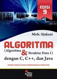 Algoritma : Algoritma dan Struktur Data 1 dengan C, C++, dan Java - Teknik-Teknik Dasar Pemrograman Komputer Ed.9