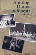 Antologi Drama Indonesia 1931- 1945 Jil.2