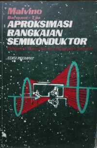 Aproksimasi Rangkaian Semikonduktor : Pengantar Transistor dan Rangkaian Terpadu Ed.4