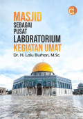 Masjid Sebagai Pusat Laboratorium Kegiatan Umat