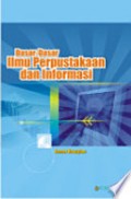 Dasar-dasar ilmu perpustakaan dan informasi