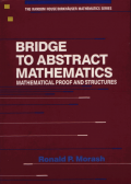 Bridge To Abstract Mathematics : Mathematical Proof And Structures
