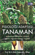 Fisiologi Adaptasi Tanaman terhadap Cekaman Abiotik pada Agroekosistem Tropika