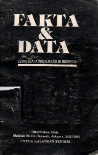 Fakta dan Data: Usaha-Usaha Kristenisasi di Indonesia