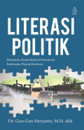 Literasi Politik : Dinamika Konsolidasi Demokrasi Indonesia Pascareformasi
