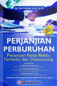 Perjanjian Perburuhan : Perjanjian Kerja Waktu Tertentu dan Outsourching Ed.2