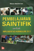 Pembelajaran Saintifik untuk Implementasi Kurikulum 2013