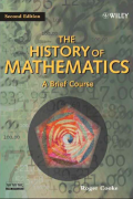 The History of Mathematics : A Brief Course 2nd.Ed