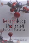 Teknologi Polimer Industri Pertanian