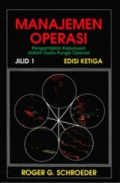 Manajemen Operasi: Pengambilan Keputusan dalam Suatu Fungsi Operasi