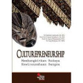 Culturepreneurship: Membangkitkan budaya kewirausahaan bangsa