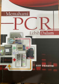 Memahami PCR Lebih Dalam