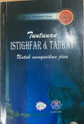 Tuntunan Istighfar & Taubat untuk Menyucikan Jiwa