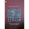 Narasi Kehidupan Teater: Pilihan untuk Terus Bertahan dan Merawat Idealisme