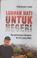 Luahan Hati Untuk Negeri menghidupkan kembali nurani yang Mati