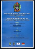 Peraturan Daerah Sumatera Utara Nomor 6 Tahun 2004 tentang Penghapusan Perdagangan (Trafiking) Perempuan Dan Anak