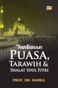 Tuntutan Puasa, Tarawih dan Sholat Idul Fitri