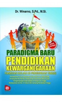 Paradigma Baru Pendidikan Kewarganegaraan: Panduan Kuliah di Perguruan Tinggi Ed.3