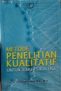 Metode Peneltian Kualitatif: Untuk Ilmu Psikologi