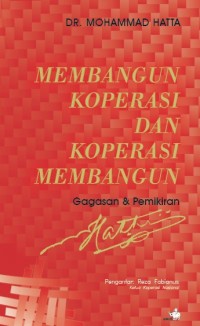 Membangun Koperasi dan Koperasi Membangun