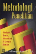 Metodologi Penelitian: Skripsi, Tesis, Disertasi, dan Karya Ilmiah