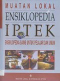 Ensiklopedia Iptek : Ensiklopedia Sains Untuk Pelajar dan Umum Jil. 6