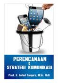 Perencanaan dan Strategi Komunikasi. Ed.Revisi